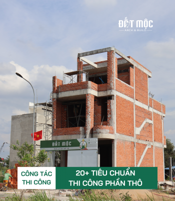 TỔNG HỢP 20+ TIÊU CHUẨN THI CÔNG PHẦN THÔ TẠI ĐẤT MỘC
